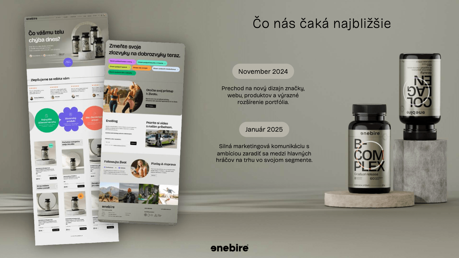 Prezentace pro Enebire – slide Co nás čeká v nejbližší době