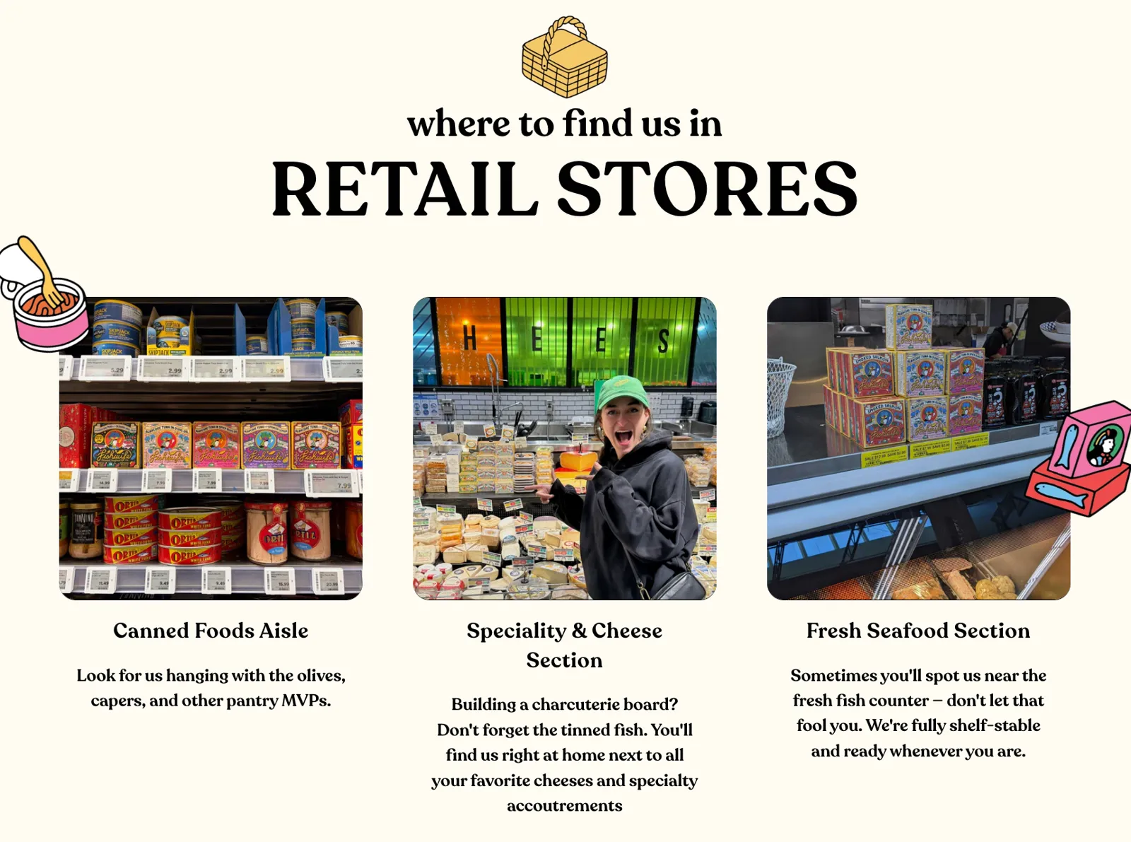 Images of Fishwife in retail stores on the canned food aisle, cheese section, and fresh seafood fridges